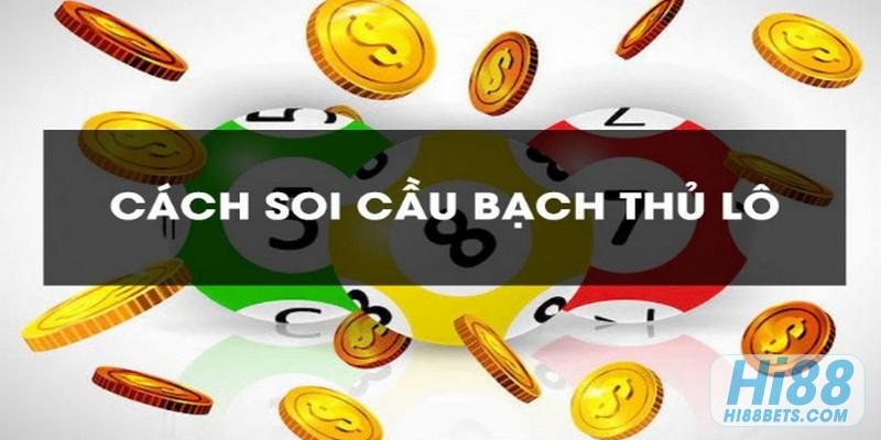 Soi cầu bạch thủ đề chuẩn