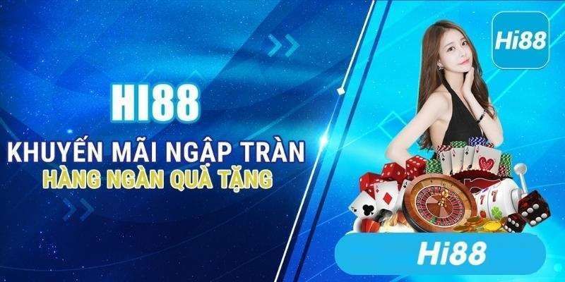 Rất nhiều chương trình khuyến mãi đăng ký Hi88