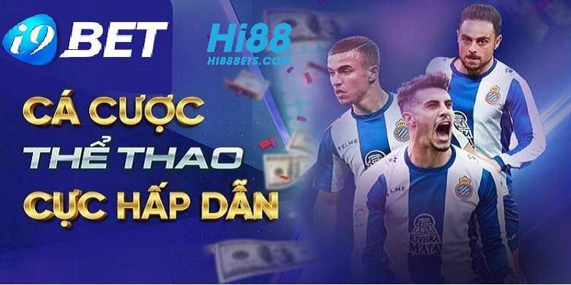 I9BET - Tỷ lệ cá cược kèo nhà cái bóng đá hàng đầu