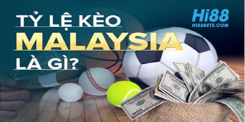 Kinh nghiệm có một không hai khi đặt tỷ lệ kèo Malaysia