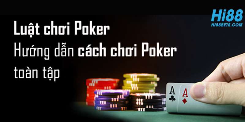 luật chơi Poker cơ bản