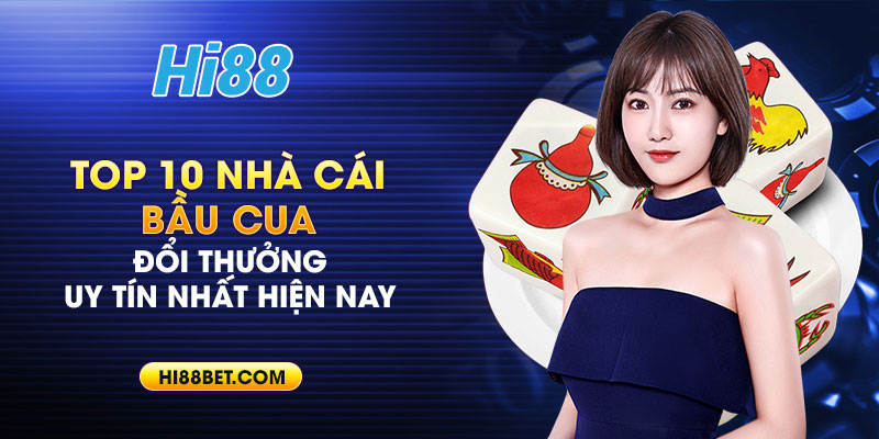 Bầu Cua Đổi Thưởng Uy Tín Nhất Hiện Nay