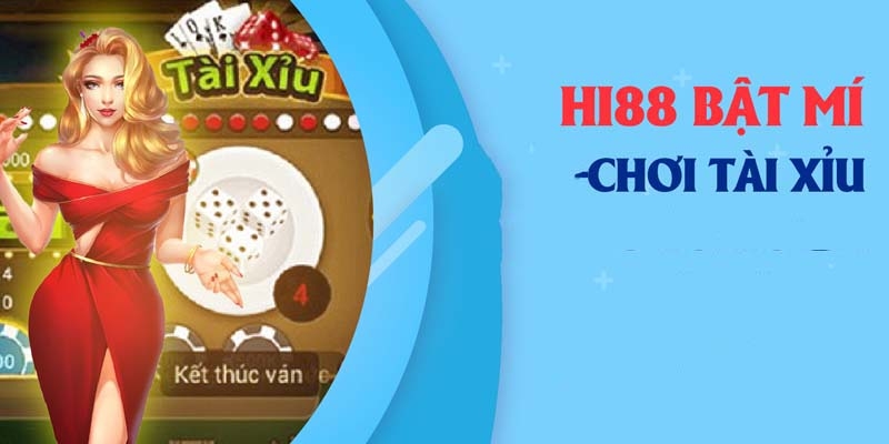 Hướng dẫn chơi Tài Xỉu tại nhà cái uy tín Hi88