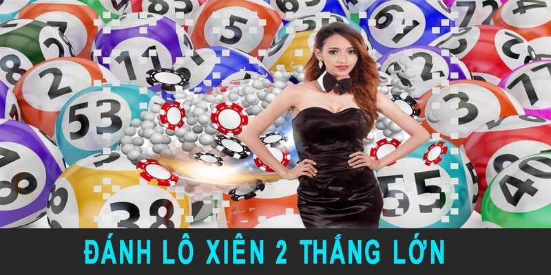 Cách nuôi lô xiên 2 thắng lớn