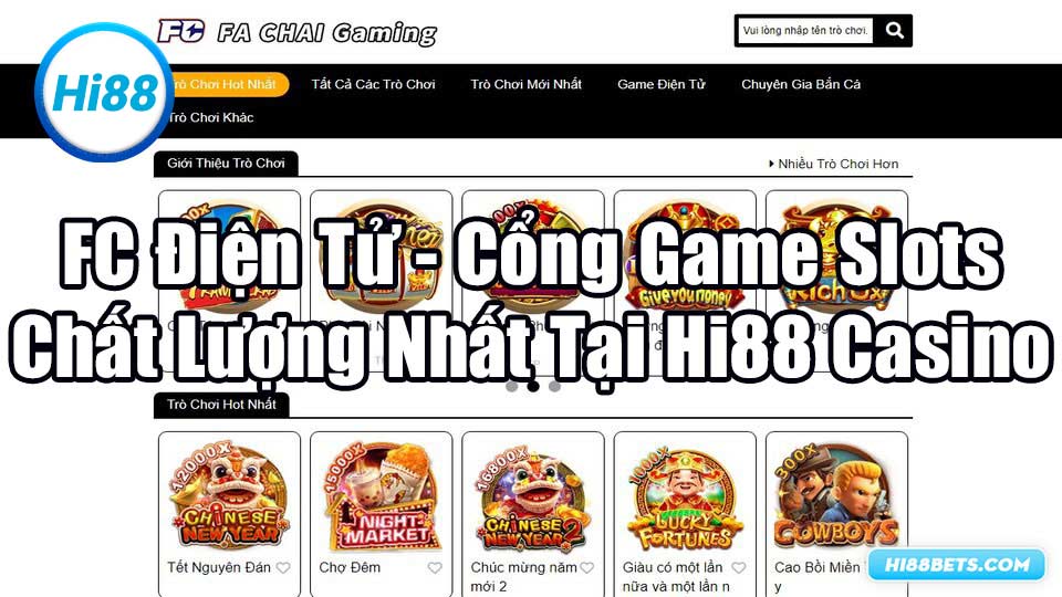 FC Điện Tử - Cổng Game Slots Chất Lượng Nhất Tại Hi88 Casino