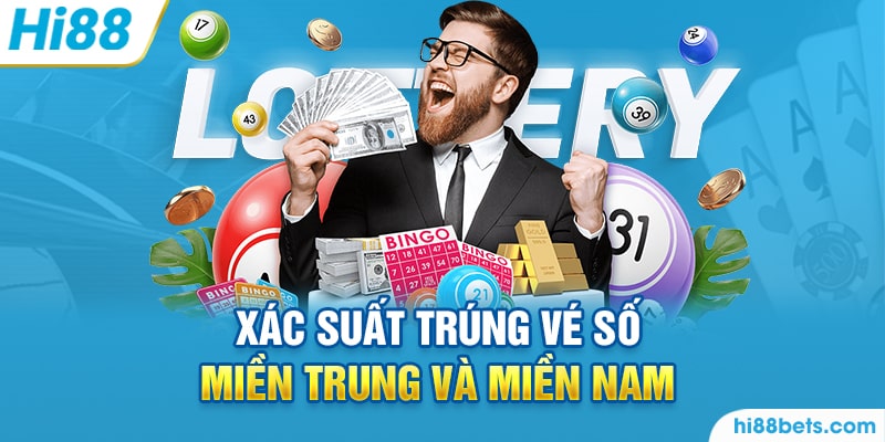 Xác suất trúng vé số tại miền Trung và Nam