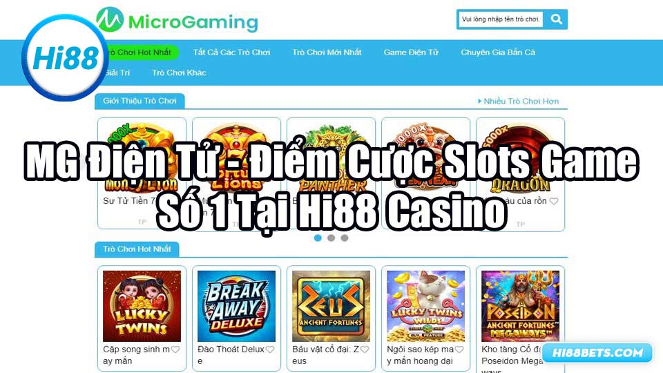 MG Điện Tử - Điểm Cược Slots Game Số 1 Tại Hi88 Casino
