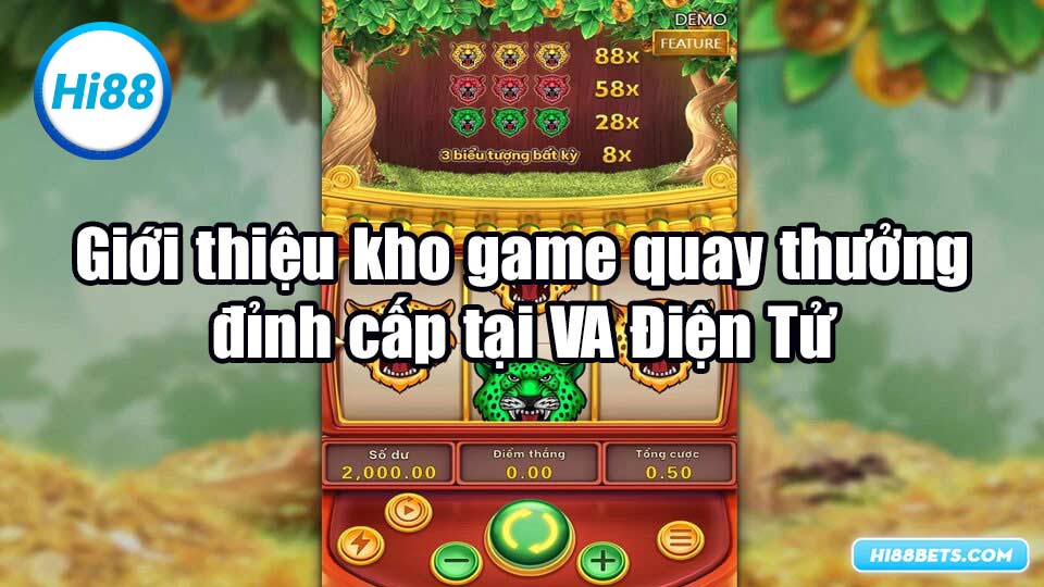 Giới thiệu kho game quay thưởng đỉnh cấp tại VA Điện Tử