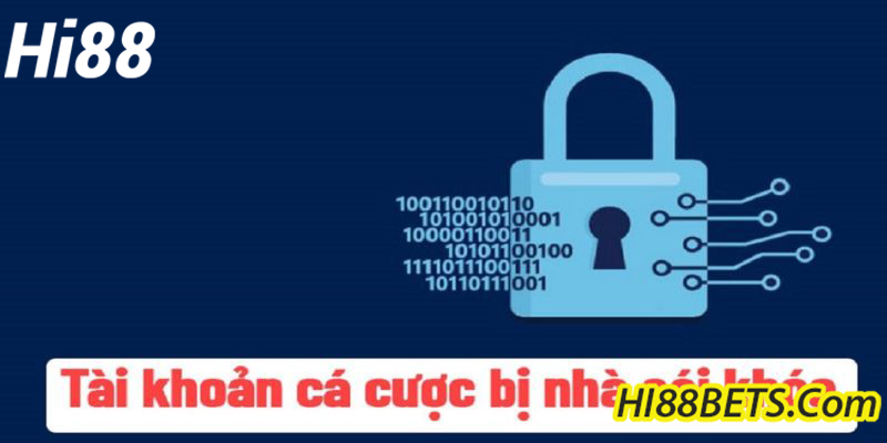 Hướng dẫn cách khắc phục tài khoản Hi88 bị khóa an toàn, hiệu quả